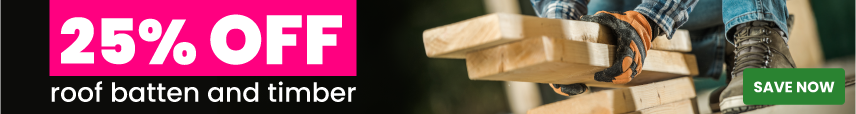 25% off roof battens and timber 